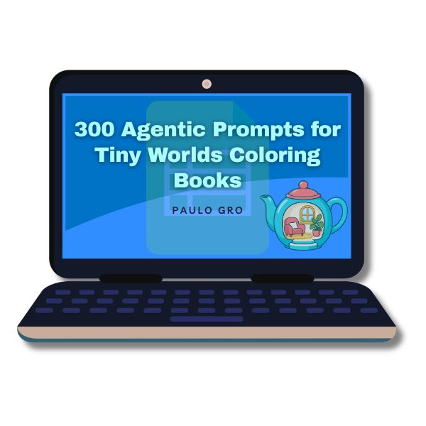 300 Agentic Prompts for Tiny Worlds Coloring Books product cover